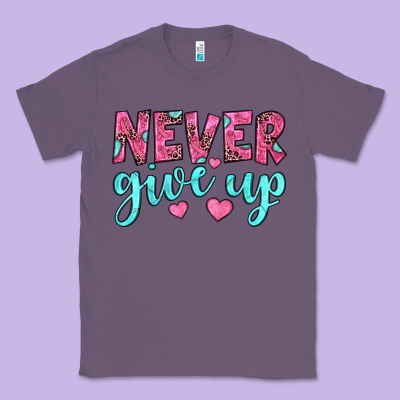 Never Give Up Classic Tee Designed By Jahusdesignshop
