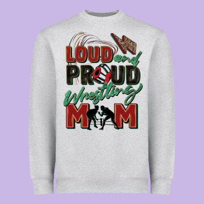 Loud And Proud Wrestling Mom Heavyweight Sweatshirt Designed By Zillion Design Studio