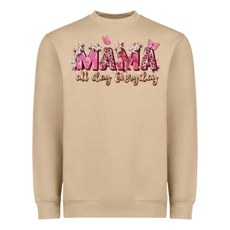 Mama All Day Everyday Heavyweight Sweatshirt by Zillion Design Studio | Teevron