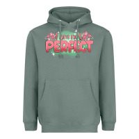 Sage i am not perfect Heavyweight Hoodie - MaliasSmallBusiness