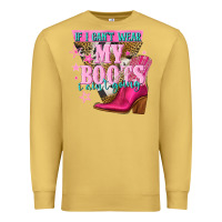 Antique Gold if i cant wear my boots i aint going Premium Sweatshirt - NancyCooperArtShop