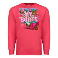 Cardinal if i cant wear my boots i aint going Premium Sweatshirt - NancyCooperArtShop