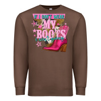Chestnut if i cant wear my boots i aint going Premium Sweatshirt - NancyCooperArtShop