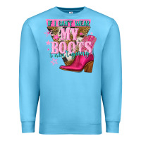 Ocean Blue if i cant wear my boots i aint going Premium Sweatshirt - NancyCooperArtShop