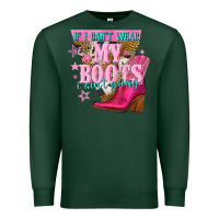 If I Cant Wear My Boots I Aint Going Premium Sweatshirt | Teevron