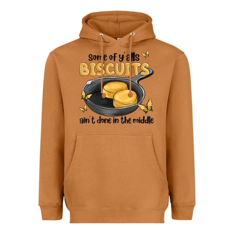 Some Of Yalls Biscuits Aint Done In The Middle Heavyweight Hoodie by MaliasSmallBusiness | Teevron