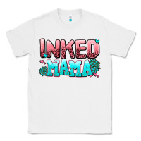 White inked mama Classic Tee - AdoDesignShop