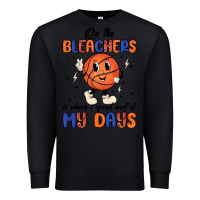 Black on the bleachers is where i spend most of my days Premium Sweatshirt - MaliasSmallBusiness