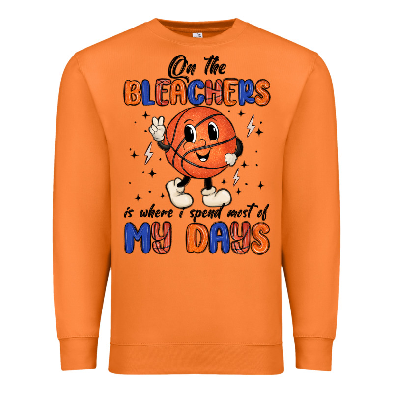On The Bleachers Is Where I Spend Most Of My Days Premium Sweatshirt by MaliasSmallBusiness | Teevron