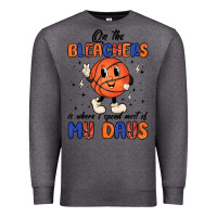 Charcoal Heather on the bleachers is where i spend most of my days Premium Sweatshirt - MaliasSmallBusiness