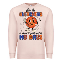 Pale Pink on the bleachers is where i spend most of my days Premium Sweatshirt - MaliasSmallBusiness