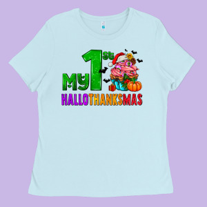 My First Hallothanksmas Ladies Tee Designed By Adodesignshop