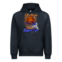 Navy I'll always be your biggest fan basketball Urban Hoodie - NancyCooperArtShop