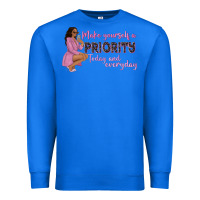 True Royal make yourself a priority today and everyday afro w Premium Sweatshirt - NancyCooperArtShop