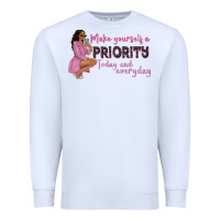 White make yourself a priority today and everyday afro w Premium Sweatshirt - NancyCooperArtShop