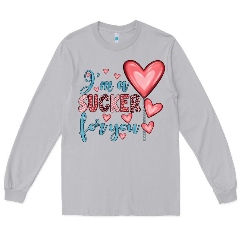I'm A Sucker For You Long Sleeve Tee by JahusDesignShop | Teevron