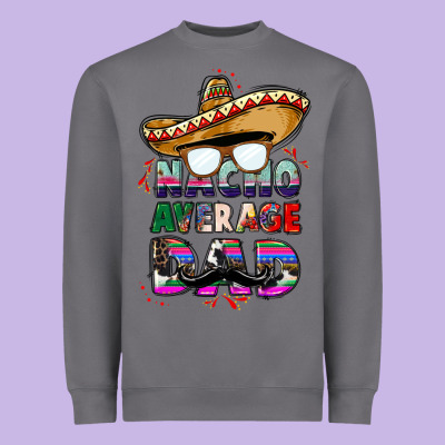 Nacho Average Dad Heavyweight Sweatshirt Designed By Cts Tumbler Store
