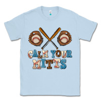 Dusty Blue calm your mitts Classic Tee - AdoDesignShop