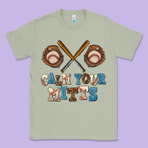 Calm Your Mitts Classic Tee Designed By Adodesignshop