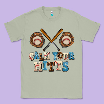 Calm Your Mitts Classic Tee Designed By Adodesignshop