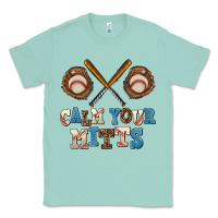 Seafoam calm your mitts Classic Tee - AdoDesignShop