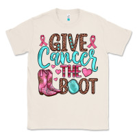 Natural give cancer the boot Classic Tee - JahusDesignShop