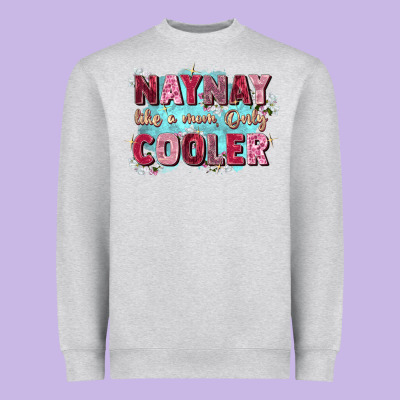 Naynay Like A Mom Heavyweight Sweatshirt Designed By Zillion Design Studio