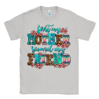 Moon Dust first my mother second my friend Classic Tee - AdoDesignShop