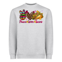Peace Love Tacos Heavyweight Sweatshirt | Teevron
