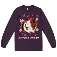Plum Just A Girl Love Who Loves Guinea Pigs Long Sleeve Tee - Artiststas