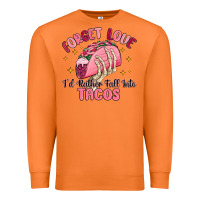 Carrot forget love id rather fall into tacos Premium Sweatshirt - MaliasSmallBusiness