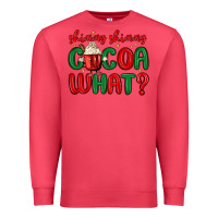 Cardinal shimmy shimmy cocoa what Premium Sweatshirt - MaliasSmallBusiness