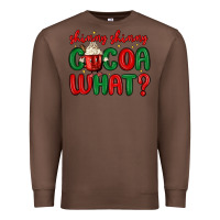 Chestnut shimmy shimmy cocoa what Premium Sweatshirt - MaliasSmallBusiness