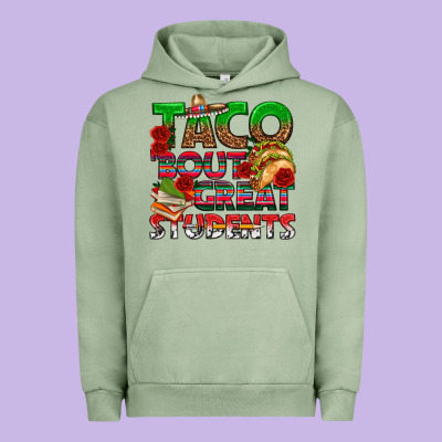 Taco 'bout Great Students Urban Hoodie Designed By Texasbilliewilder