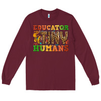 Burgundy educator of tiny humans Long Sleeve Tee - BundleAndBundleShop