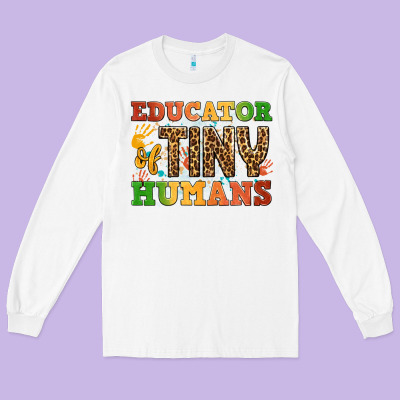 Educator Of Tiny Humans Long Sleeve Tee Designed By Bundleandbundleshop