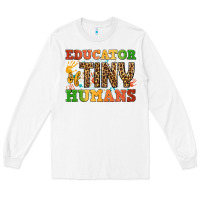 White educator of tiny humans Long Sleeve Tee - BundleAndBundleShop