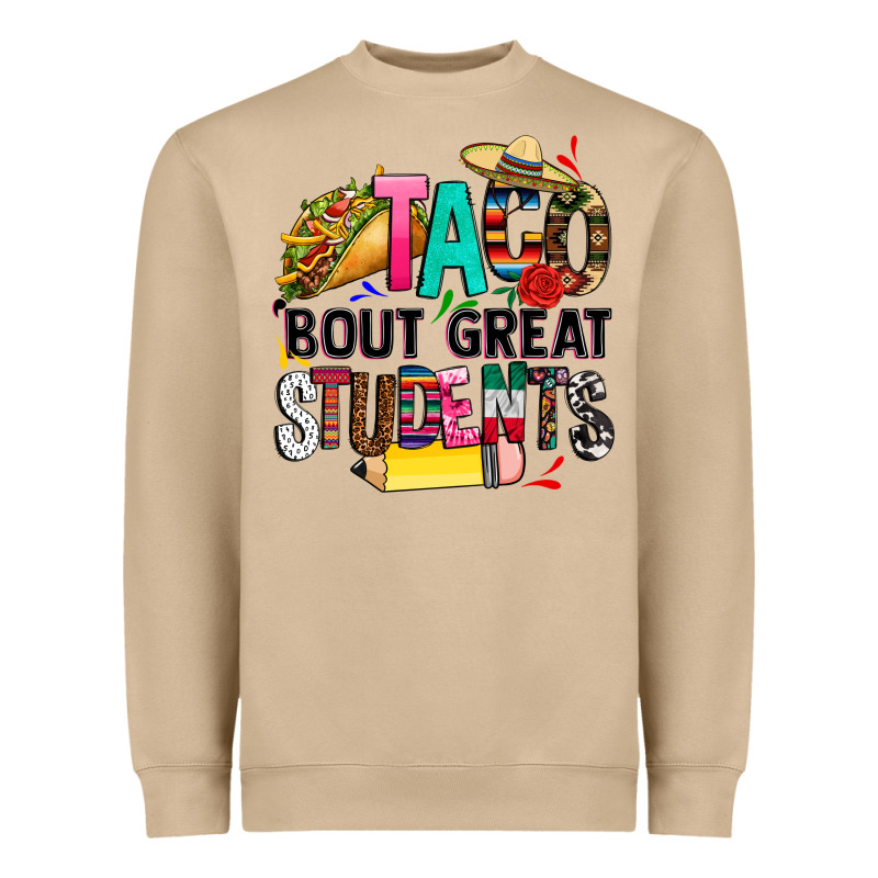 Taco Bout Great Students Heavyweight Sweatshirt by CTS Tumbler Store | Teevron