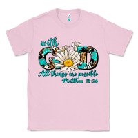 Bubblegum Pink with god all things are possible daisy Classic Tee - AdoDesignShop