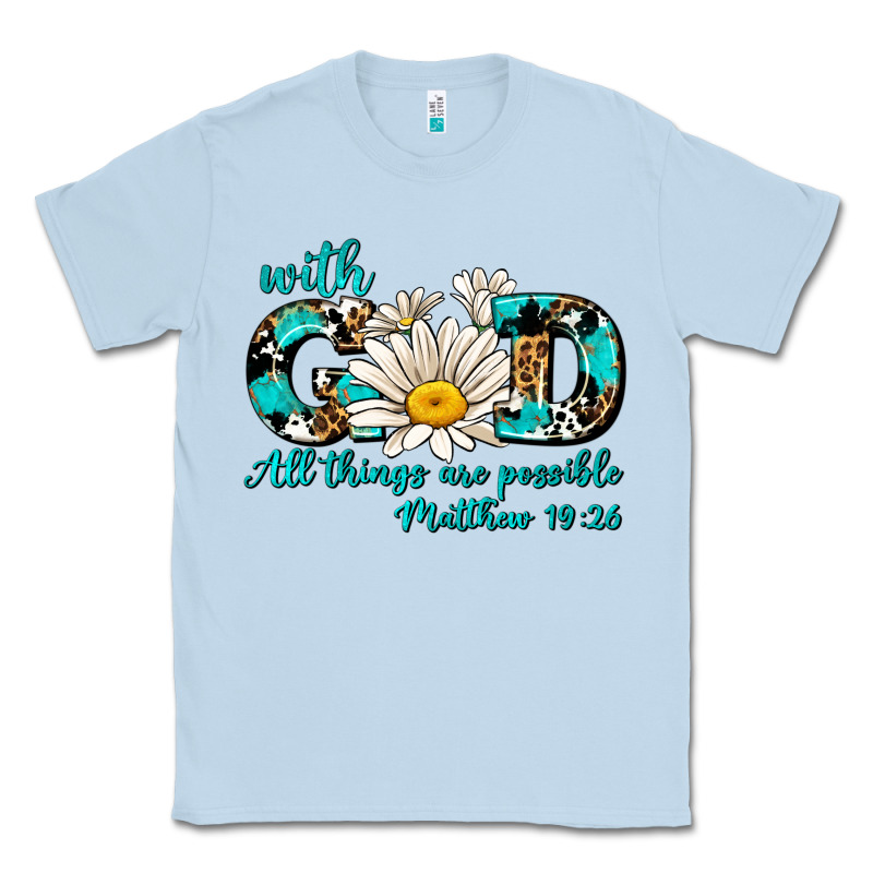 With God All Things Are Possible Daisy Classic Tee by AdoDesignShop | Teevron