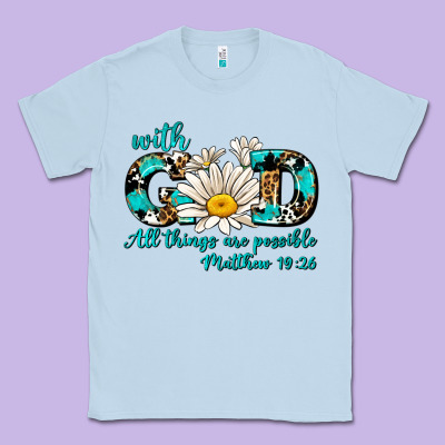 With God All Things Are Possible Daisy Classic Tee Designed By Adodesignshop