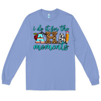 Colony Blue i do it for the aha moments Long Sleeve Tee - BundleAndBundleShop
