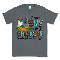 Charcoal Heather i can buy myself chickens i can hatch my own eggs Classic Tee - AdoDesignShop