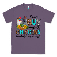 Lavender i can buy myself chickens i can hatch my own eggs Classic Tee - AdoDesignShop