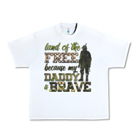 White land of the free because my daddy is brave Urban Heavy Tee - HRA Design Shop