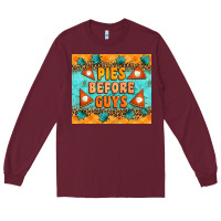 Burgundy Pies Before Guys Long Sleeve Tee - Artiststas