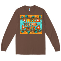 Chestnut Pies Before Guys Long Sleeve Tee - Artiststas