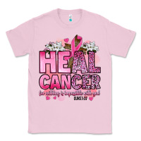 Bubblegum Pink heal cancer for nothing is impossible with god luk Classic Tee - Artiststas