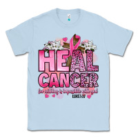 Dusty Blue heal cancer for nothing is impossible with god luk Classic Tee - Artiststas
