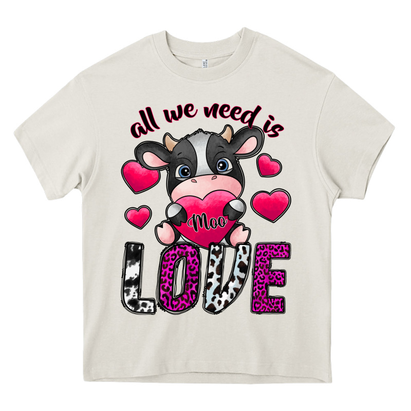 All We Need İs Moo Love Heavy Core Tee by SublimationCraftShop | Teevron